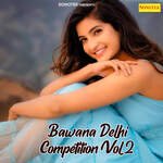 Bawana Delhi Competition Vol 2 Album Download