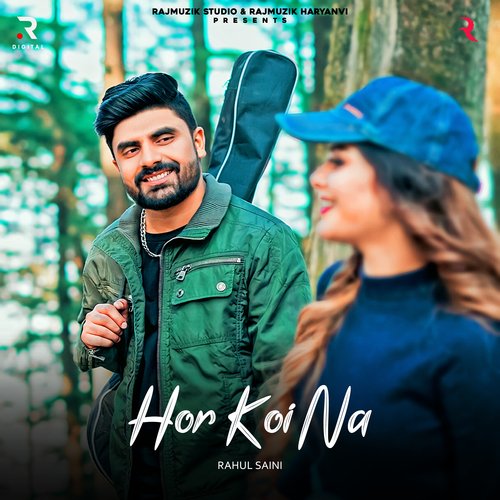 Hor Koi Naa Rahul Saini MP3 Download