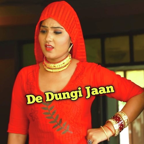 De Dungi Jaan Sahil Sayar Sakras MP3 Download