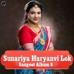 Sunariya Haryanvi Lok Sangeet Album 8 Album Download